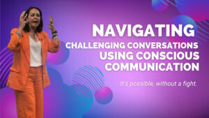Read more about the article Navigating Challenging Conversations using Conscious Communication