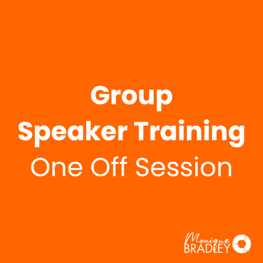 Group Speaker Training - Monique Bradley