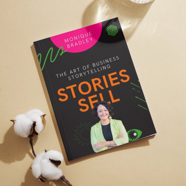 Monique Bradley - stories sell book